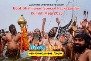 Book Shahi Snan Special Packages for Kumbh Mela 2025