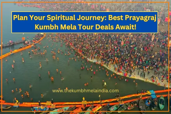 Spiritual Journey Best Prayagraj Kumbh Mela Tour