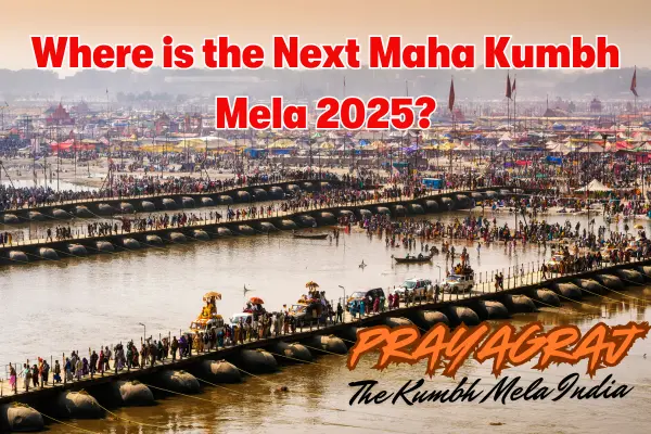 Where is the next Kumbh Mela 2025