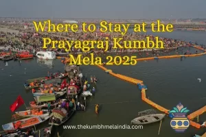 Where to Stay at the Prayagraj Kumbh Mela 2025