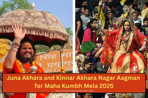 Juna Akhara and Kinnar Akhara Nagar Aagman for Maha Kumbh Mela 2025